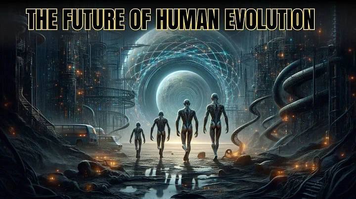 The Future of Human Evolution: A Journey