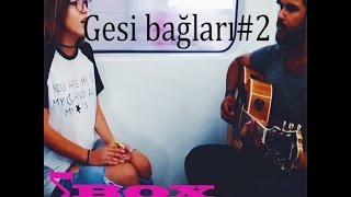 Ali & Ilkim - Gesi Bağları(Selda Bağcan - Cover)