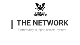 [ รวบรัดตัดความ ] State of Decay 2: The Network กลุ่มทรงอิทธิพลคนดี (?)