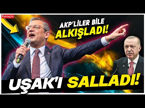 Özgür Özel'den Uşak'ta efsane miting! Herkes kendinden geçti!