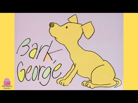 BARK, GEORGE | Kids Book Read Aloud | Sassycat Storytime - YouTube
