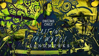 Landmvrks  Lost In A Wave  Drum Cover By Dreaddy Mills drums Only
