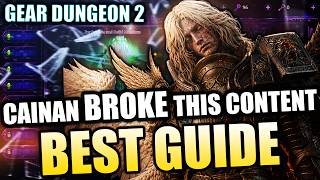 Cainan BREAKS Gear Dungeon 2! Full Breakdown, Builds, & Teams ⁂ Watcher of Realms
