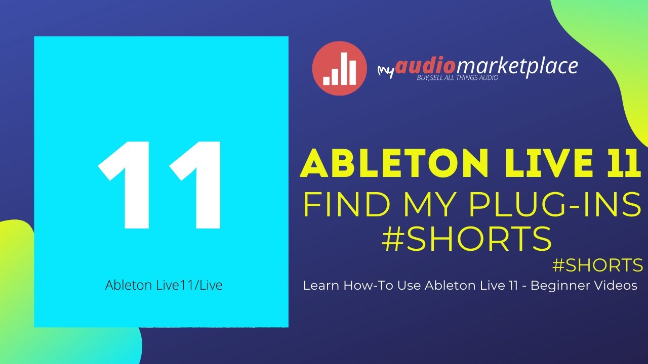 Ableton Live 11 Find My Plug-in 
