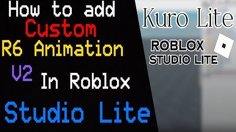How to add New Custom R6 Animation in Roblox Studio Lite