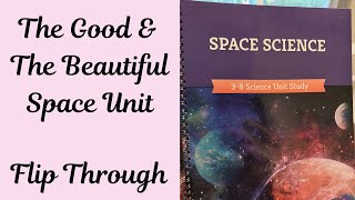 The Good and The Beautiful Space Unit Study Flip Through | Homeschool Science Curriculum 