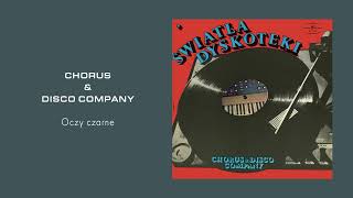 Chorus &amp; Disco Company - Oczy czarne [OFFICIAL AUDIO]