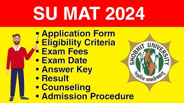 SU MAT 2024 - Application form, Eligibility Criteria, Exam Date, Syllabus