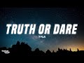 Tyla - Truth or Dare (Lyrics)