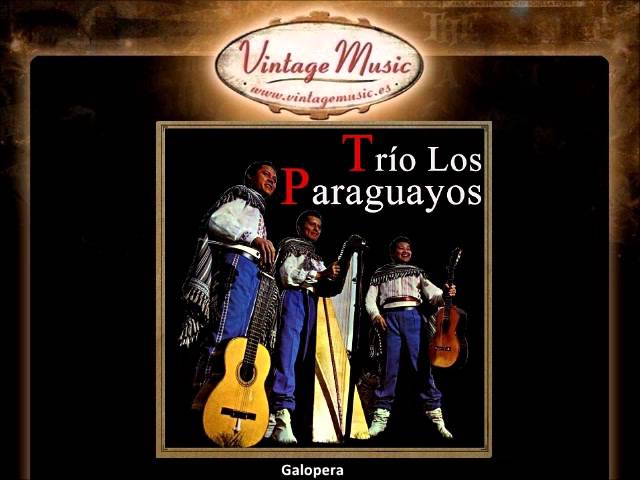 Watch Trio Los Paraguayos - Galopera (VintageMusic.es) on YouTube Watch Trio Los Paraguayos - Galopera (VintageMusic.es) on YouTube