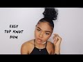 EASY Top Knot Bun Tutorial ♡