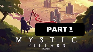 Mystic Pillars Remastered Walkthrough Gameplay Part 1 - Hosapete 1-12