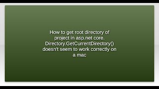 How To Get Root Directory Of Project In Asp.net Core. Directory.getcurrentdirectory Doesnt Se...