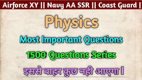 Physics Mock Test For Airforce XY 2021 | Best 15 Physics MCQs for Airforce |
