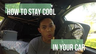LIVING IN MY CAR: Stay Cool in Your Car During Summer