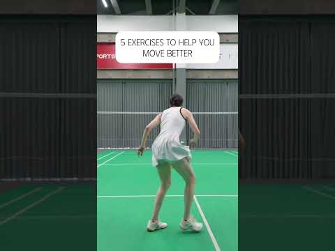 5 exercises to help you move better #badminton #badmintonlovers
