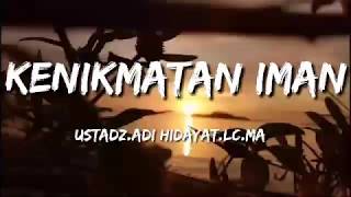 KENIKMATAN IMAN DARI ALLAH |STORY WA KEKINIAN TERBARU 30 DETIK| USTAD ADI HIDAYAT