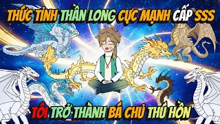 Thức Tỉnh Thần Long Cực Mạnh Cấp SSS Tôi Trở Thành Bá Chủ Thú Hồn | AVGsub screenshot 4