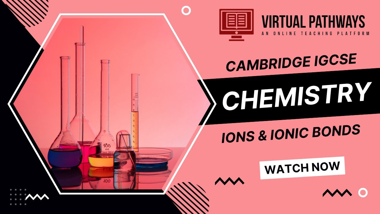 Formation of Ions & Ionic Bonding & Properties | Cambridge IGCSE ...