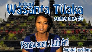 Download Lagu Kidung Wasanta Tilaka | Kawit Sarat | Luh Ariani - Buleleng - Lemukih MP3
