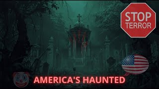 AMERICA'S HAUNTED PAST UNSEEN FORCES LURKING BEN
