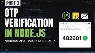 OTP Verification System in Node.js | Nodemailer & Gmail SMTP Tutorial (Part 3)