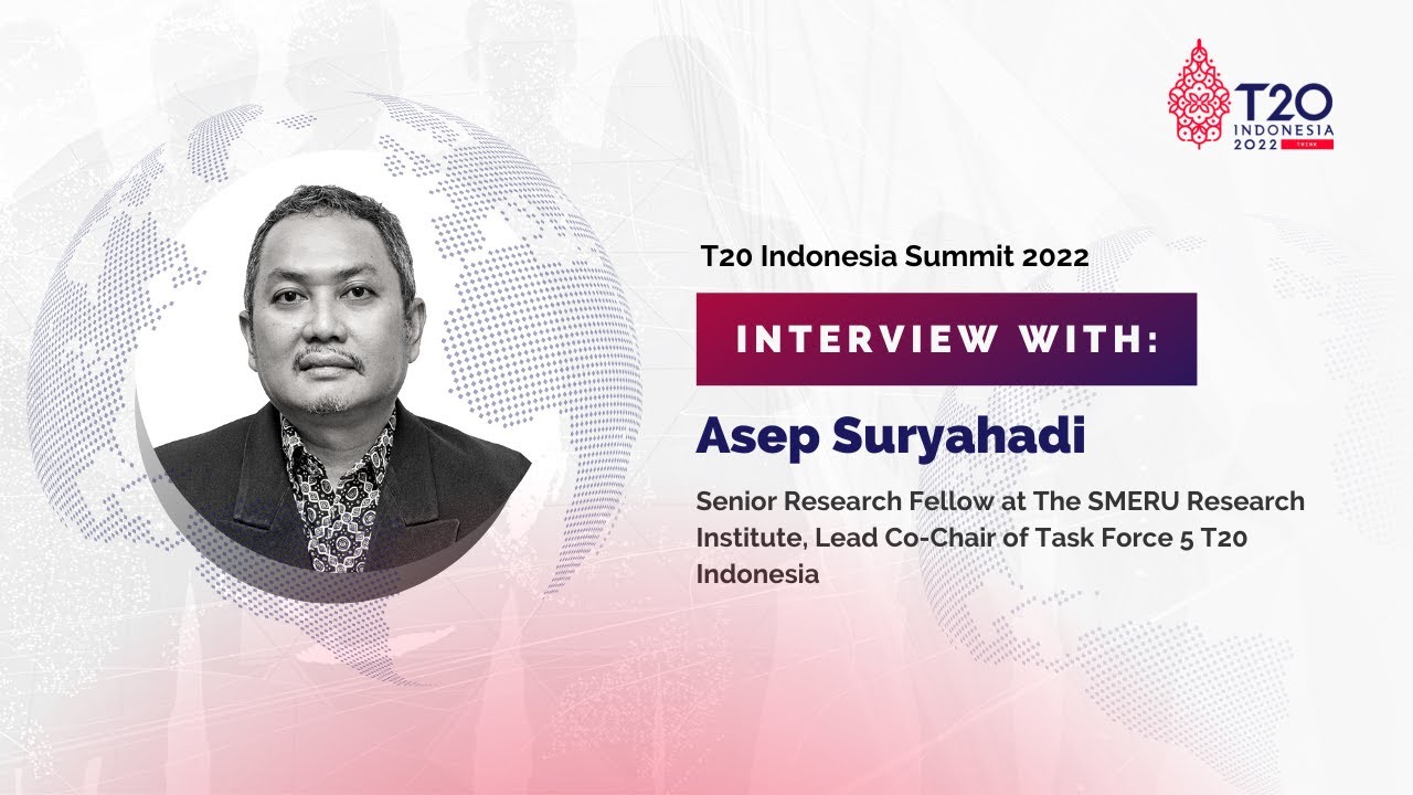 T20 Summit 2022: Interview Session with Asep Suryahadi