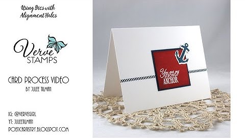 Verve Stamps - Aligning stamps/dies using alignment holes.