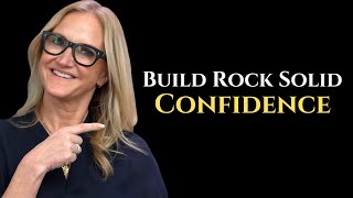How To BUILD Rock Solid Self CONFIDENCE - Mel Robbins