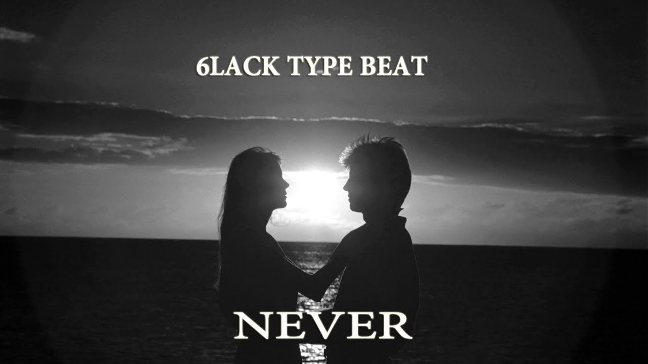 6LACK Type Beat- NeVeR II Prod.Deepj
