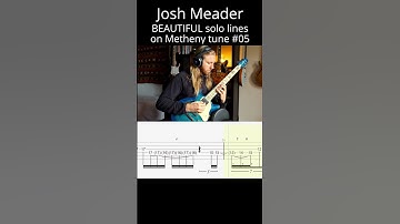 STUNNING Josh Meader MELODIC soloing on Pat Metheny tune #05 (Have You Heard #tabs)
