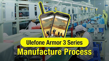 Ulefone Armor 3/3T Manufacture Exploration