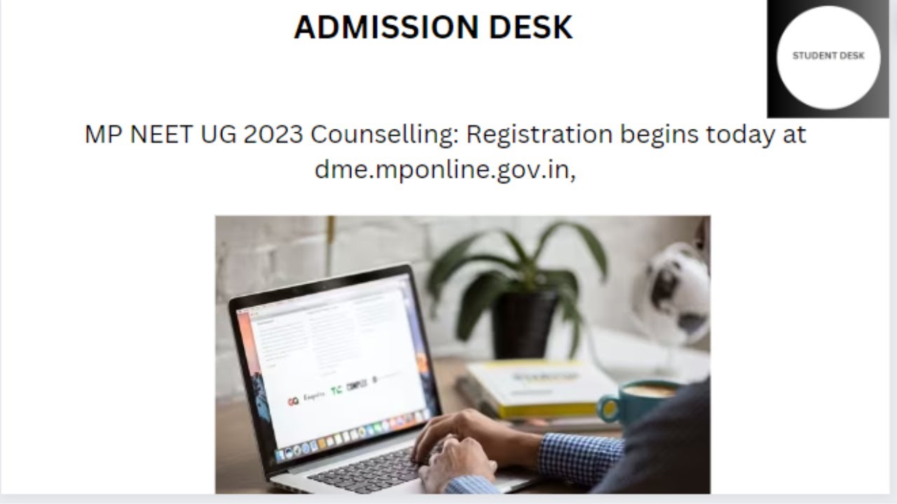 MP NEET UG 2023 Counselling Registration begins today at dme mponline gov in,