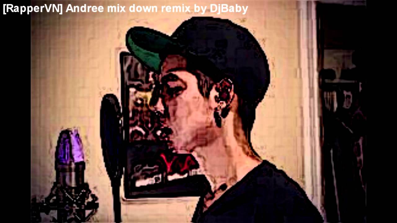 Andree mix down remix by DjBaby