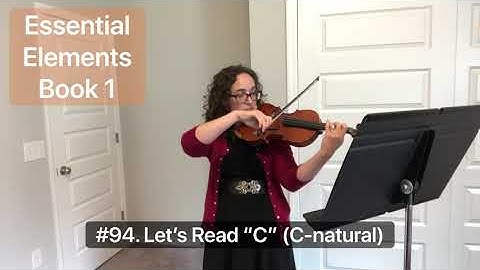 94. Let’s Read “C” (C-natural) Essential Elements Book 1