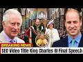 King Charles III Final Speech: The 2026 Abdication, The Diana Mandate, and the Rise of King William