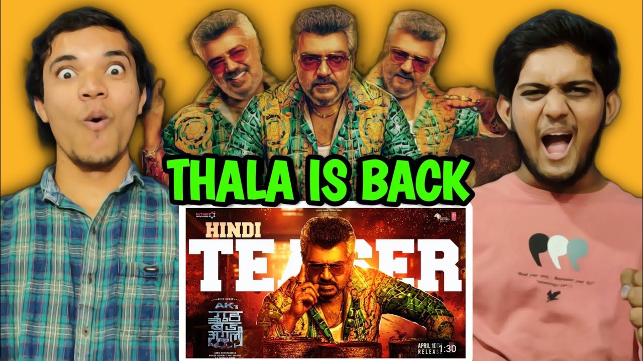 Good Bad Ugly Hindi Teaser Reaction | Ajith Kumar, Trisha Krishnan ...