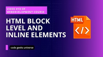 Html Block level and inline Elements  | Full Stack Web Development  | Web Development Tutorial #10
