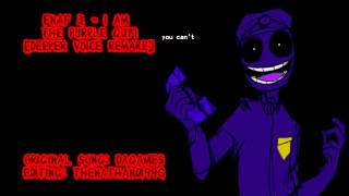 Fnaf 3 - I Am The Purple Guy Deeper Voice Remake