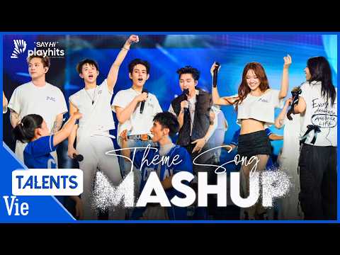 MASHUP 4 THEME SONG Say Hi Universe - The "Anh Trai Say Hi" cast sings together at "SAY HI" PLAYHITS