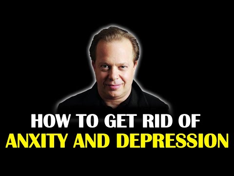 DR. JOE DISPENZA - HOW TO GET RID OF ANXITY AND DEPRESSION FOREVER - MOTIVATION VIDEOS