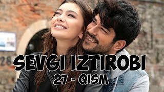 SEVGI IZTIROBI 27-QISM TURK SERIAL UZBEK TILIDA