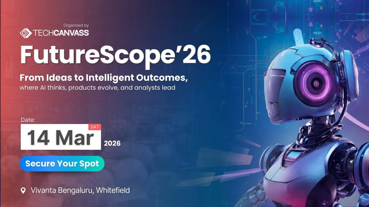 FutureScope 2026 Bengaluru | AI Agents, Product Thinking & Business Analysis | Techcanvass Event
