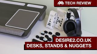 Desire2.co.uk - Desk, Stands and Nuggets | Tech Review