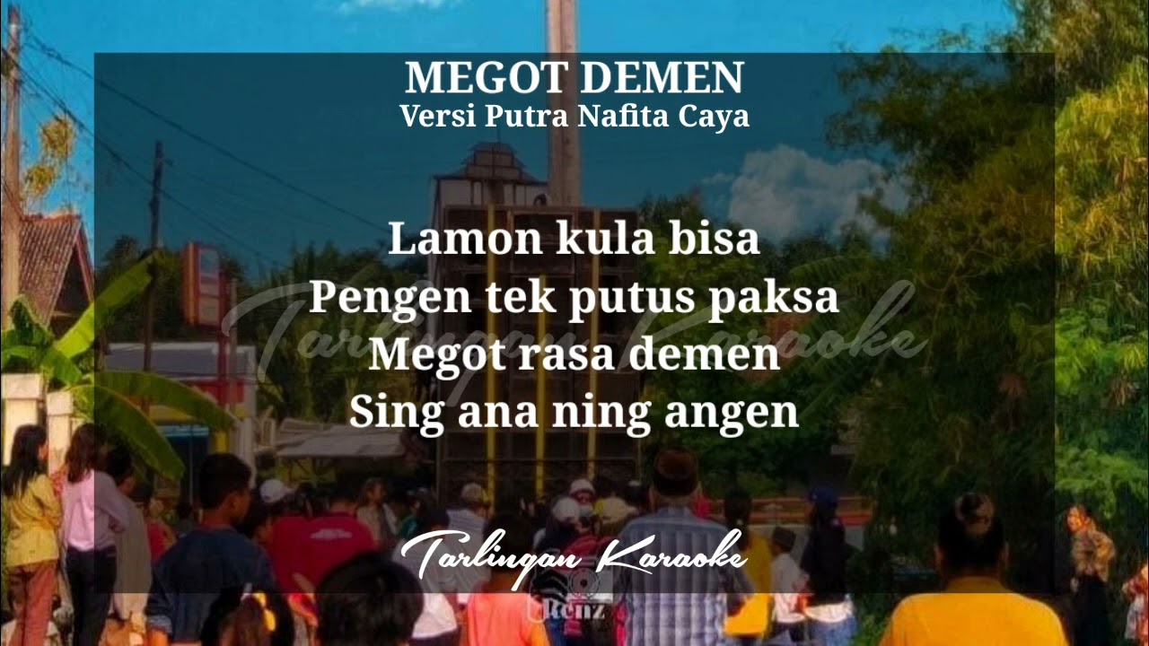 MEGOT DEMEN KARAOKE CEWEK versi PUTRA NAFITA CAYA