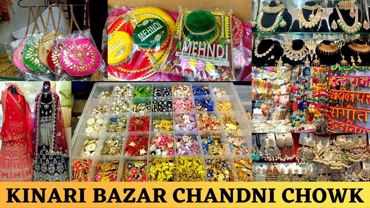Kinari Bazar Wedding Items Kinari Bazar Chandni Chowk Latest Collection At Kinari Bazar