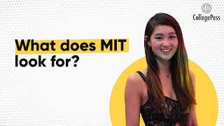 What does MIT look for? | CollegePass