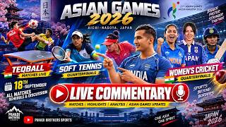 🔴Asian Games 2026 : Soft Tennis | India vs japan Quaterfinals Cricket l Teqball quaterfinals screenshot 1