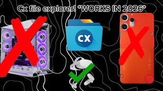 How to get cx file explorer on standalone! *WORKS IN 2026*