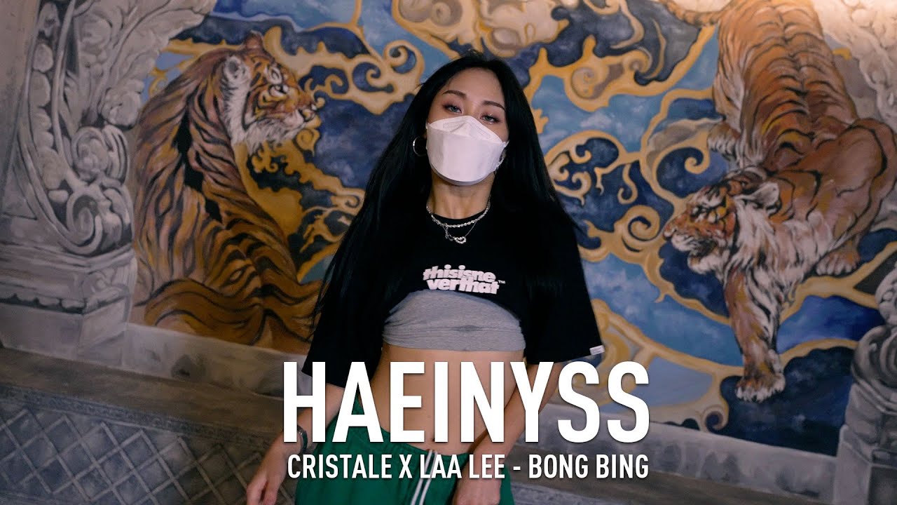 HAEINYSS X Y CLASS CHOREOGRAPHY VIDEO / Laa Lee, Cristale - Bong Bing -  YouTube